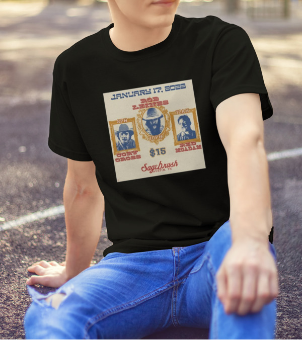 January 17, 2025 Ros Reines Cory Cross Red McAdam Sagebrush Austin TX 8PM 10PM 12AM $15 T-Shirt