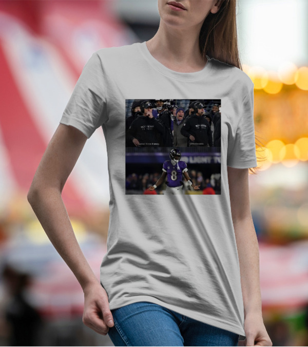 Baltimore Ravens Even Harbaugh Lamar Throw It Away Unbelievable T-Shirt