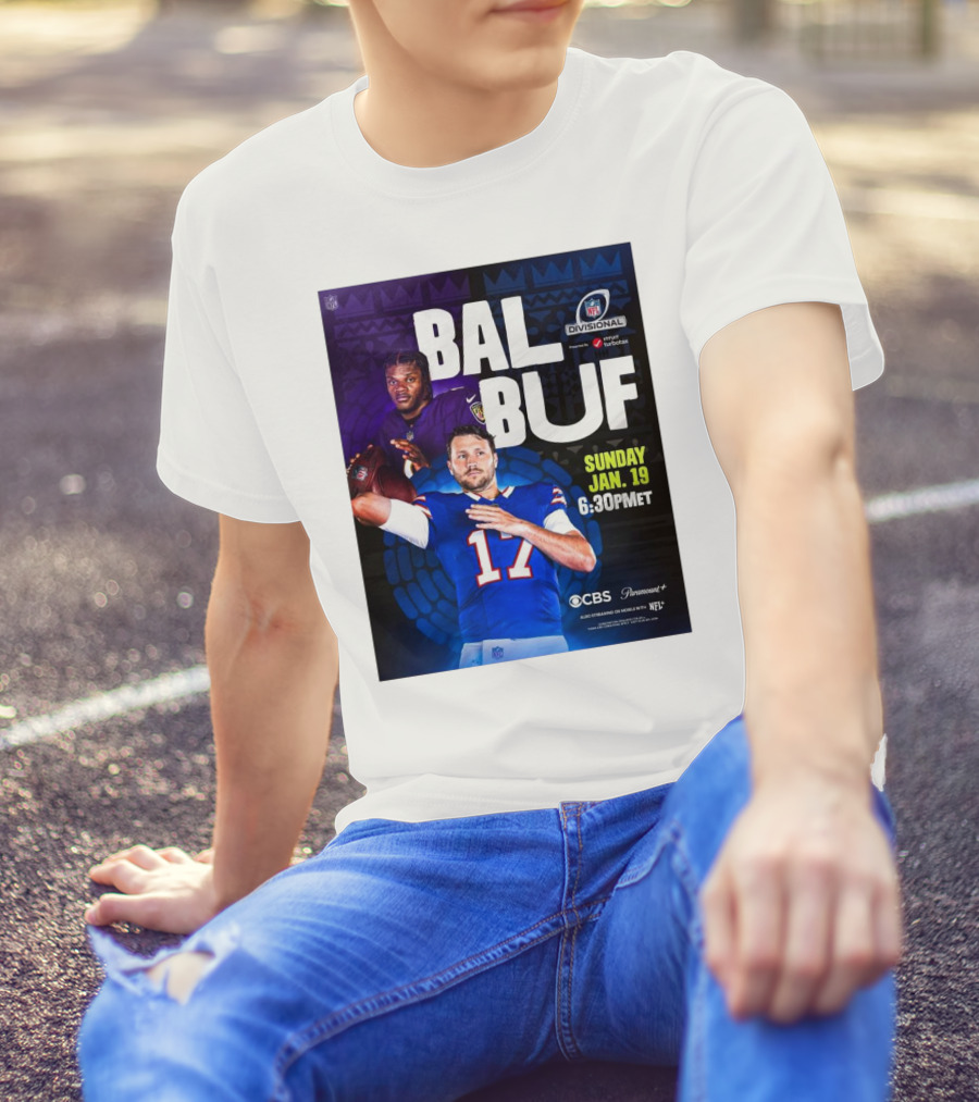 Baltimore Ravens Vs Buffalo Bills NFL Divisional Playoffs Sunday Jan 19 2025 6:30PM ET On CBS And Paramount+ T-Shirt
