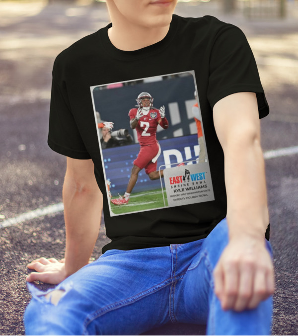 Kyle Williams East West Shrine Bowl Washington State Cougars Senior WR Directv Holiday Bowl T-Shirt