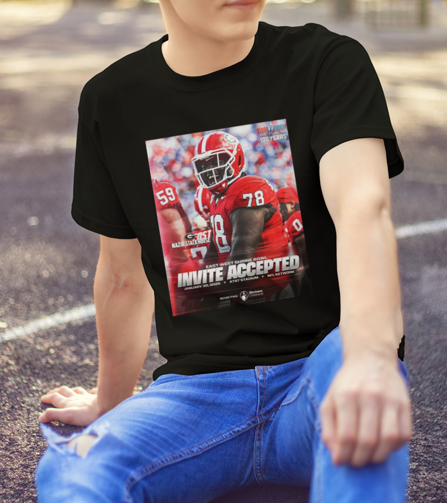 Nazir Stackhouse Georgia Bulldogs East-West Shrine Bowl Invite Accepted January 30 2025 AT&T Stadium NFL Network Benefiting Shriners Children's 100 Years T-Shirt