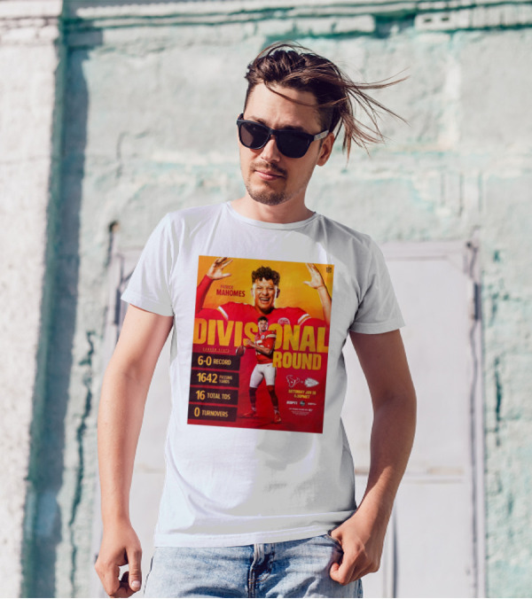 Divisional Round Patrick Mahomes 6-0 Record 1642 Passing Yards Kansas City Chiefs Vs Houston Texans Jan 18 4:30PM 16 Total TDs 0 Turnovers Career Stats T-Shirt