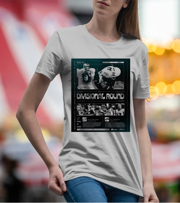Philadelphia Eagles Vs Los Angeles Rams NFL Divisional Round Lincoln Financial Field 1 19 25 3PM T-Shirt