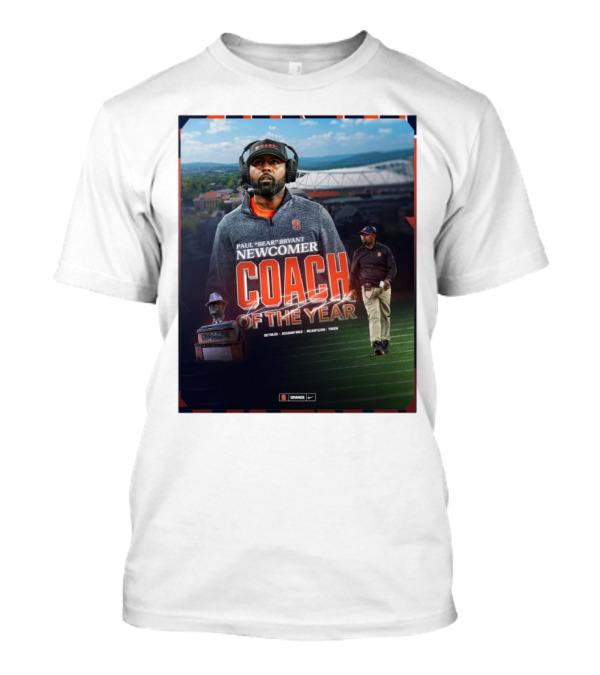 Syracuse Orange Paul Bear Bryant Newcomer Coach Of The Year Accountable Relentless Touch T-Shirt