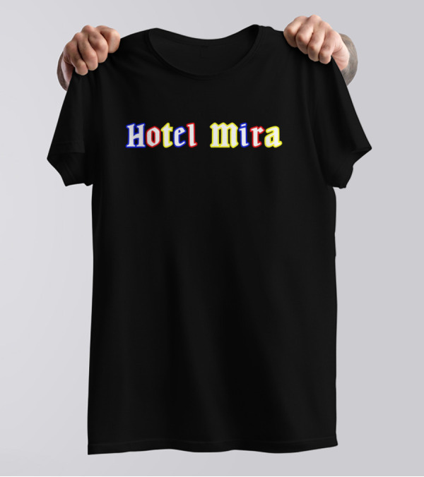 Hotel Mira Blue Red Yellow Text T-Shirt