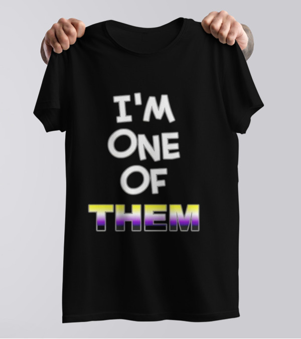 I'M One Of Them White Bold Text With Yellow Purple Gradient THEM T-Shirt