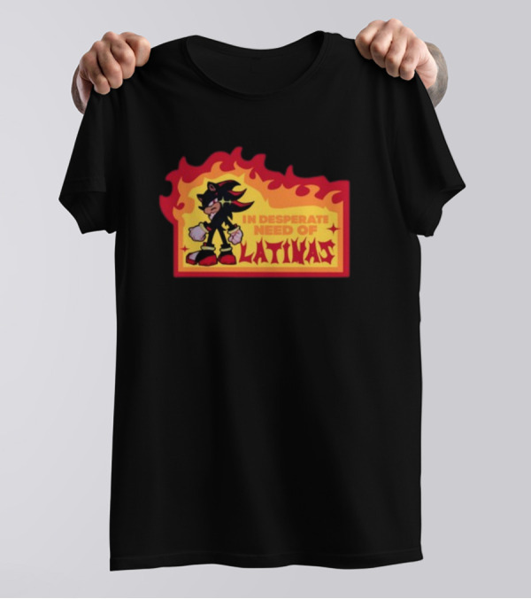 Shadow The Hedgehog In Desperate Need Of Latinas Flame Background T-Shirt
