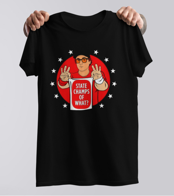 STATE CHAMPS OF WHAT STARS CIRCLE T-Shirt