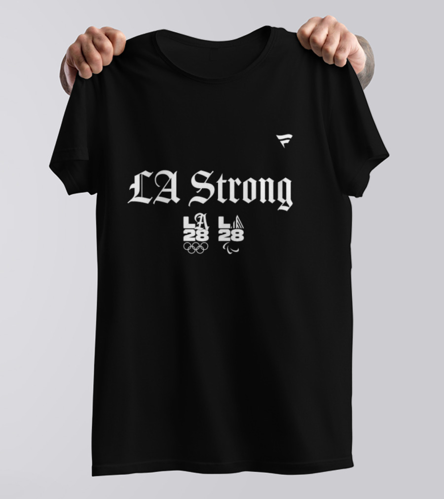 LA Strong LA28 Olympic And Paralympic 2025 T-Shirt