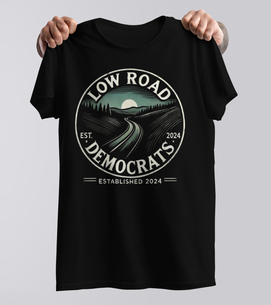 Low Road Democrats Est. 2024 Vintage Scenic Landscape T-Shirt