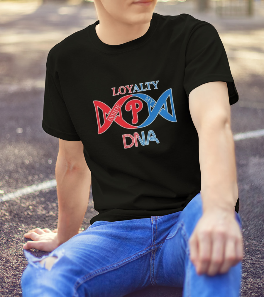 Philadelphia Phillies Loyalty Inside My DNA T-Shirt