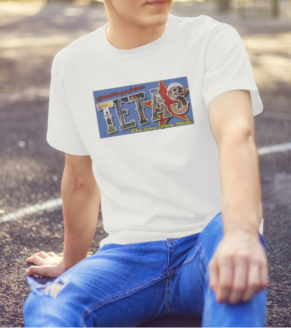 Greetings From Tetas The Lone Star State Texas Rangers T-Shirt