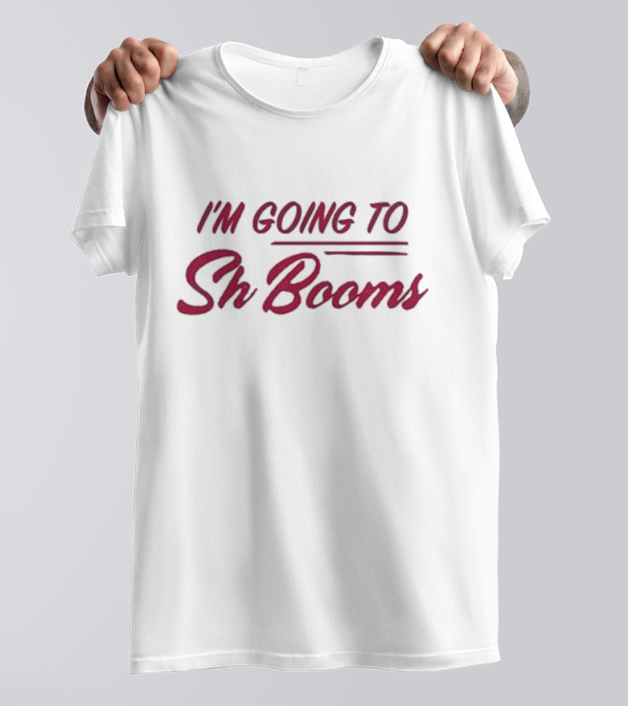 I'm Going To Sh Booms Vintage Retro Inspired T-Shirt