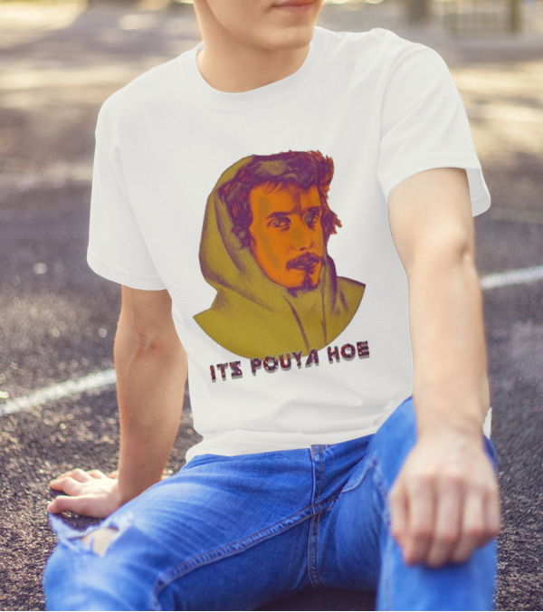 Its Pouya Hoe Portrait T-Shirt