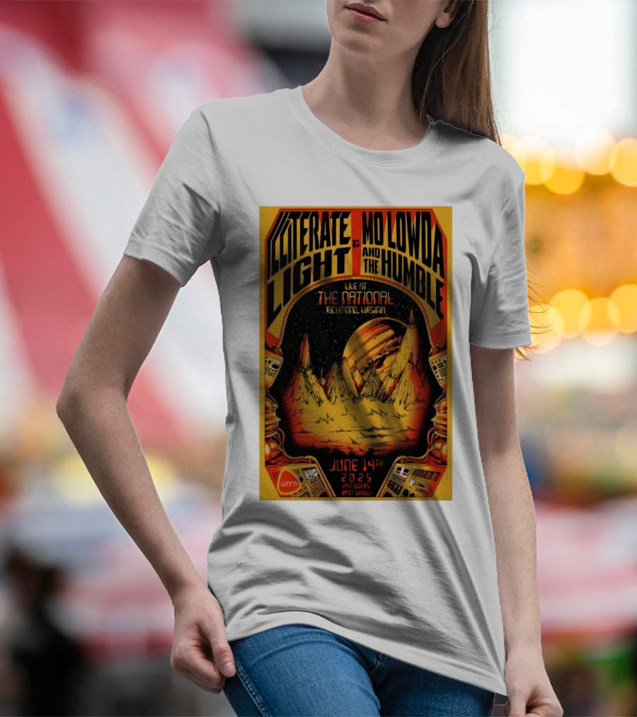 Illiterate Light Mo Lowda The Humble Live At The National Richmond Virginia June 14 2025 T-Shirt