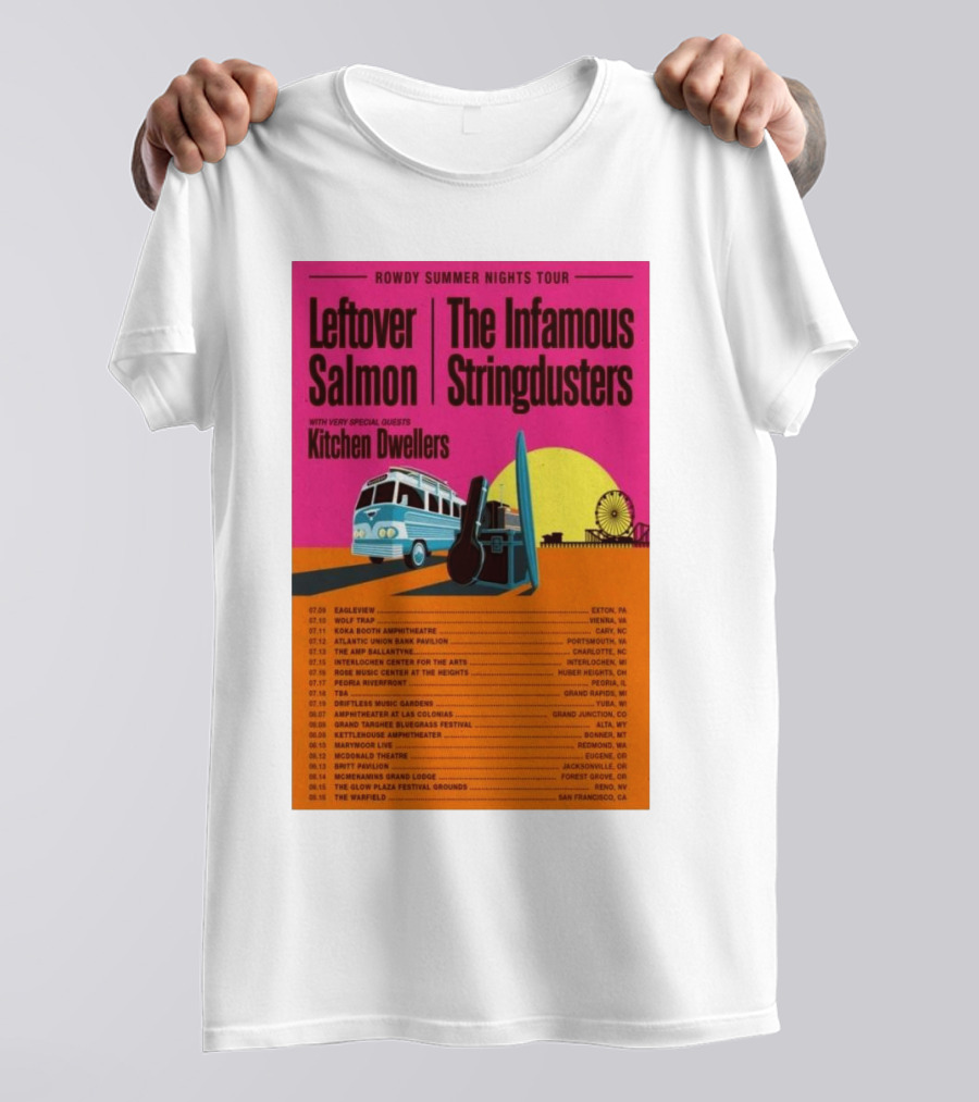 Rowdy Summer Nights Tour 2025 Leftover Salmon The Infamous Stringdusters Kitchen Dwellers Events And Locations T-Shirt