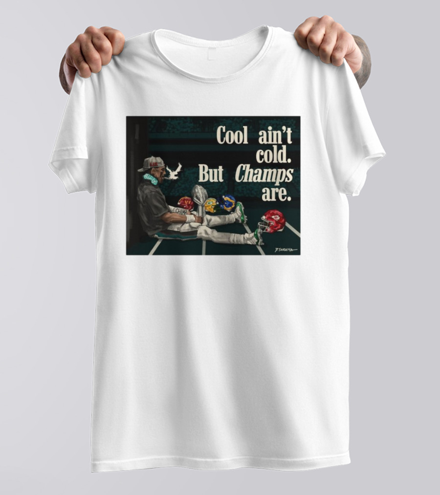 Jalen Hurts Philadelphia Eagles Cool Ain’t Cold But Champs Are Chiefs Packers T-Shirt