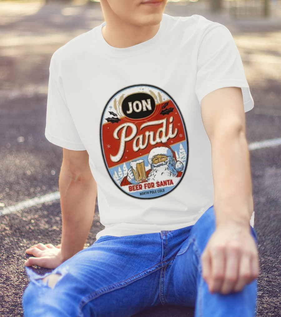 Jon Pardi Beer For Santa North Pole Cold Holiday Festive Design T-Shirt
