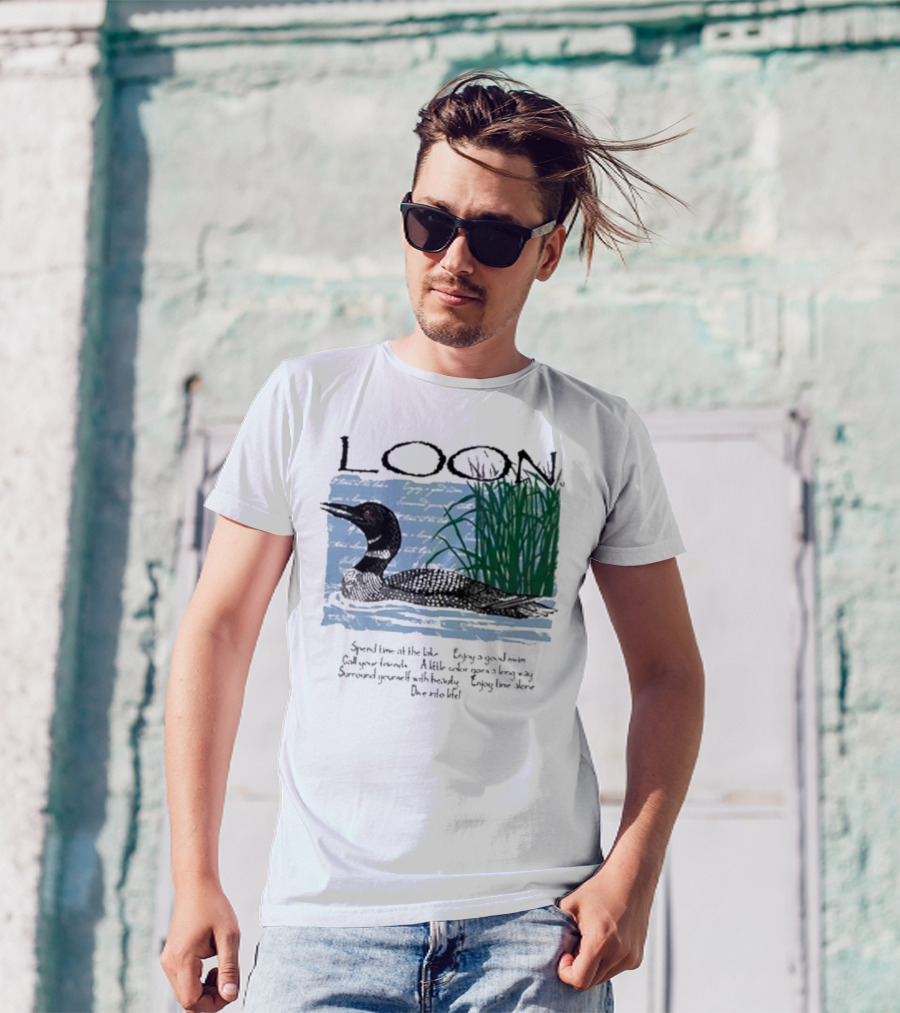 Advice From A Loon Spend Time At The Lake Enjoy A Good Swim Call Your Friends Enjoy Time Alone Dive Into Life T-Shirt