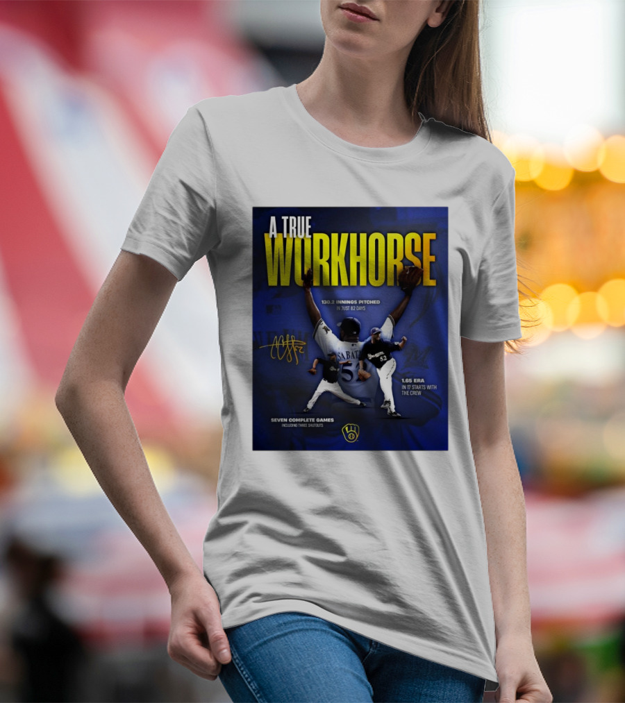 A True Workhorse Milwaukee Brewers CC Sabathia 130.2 Innings 82 Days 1.65 ERA Seven Complete Games Signature T-Shirt