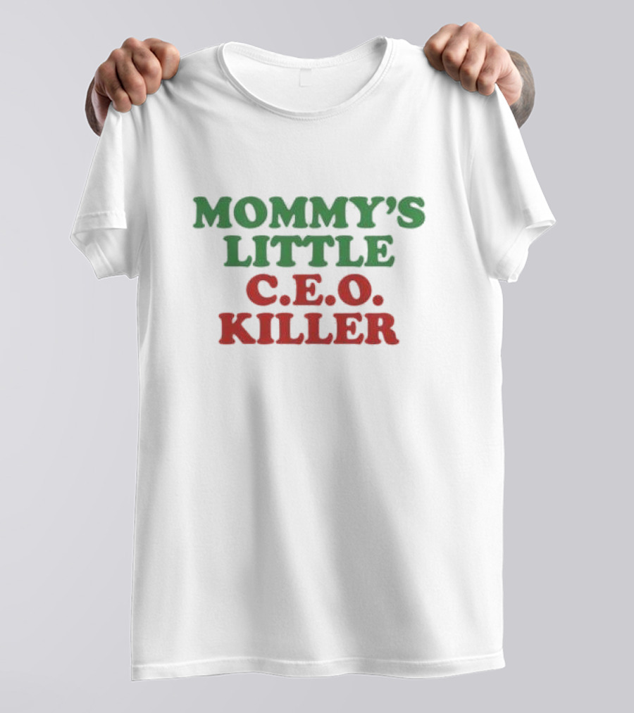 Mommy’s Little C.E.O. Killer T-Shirt