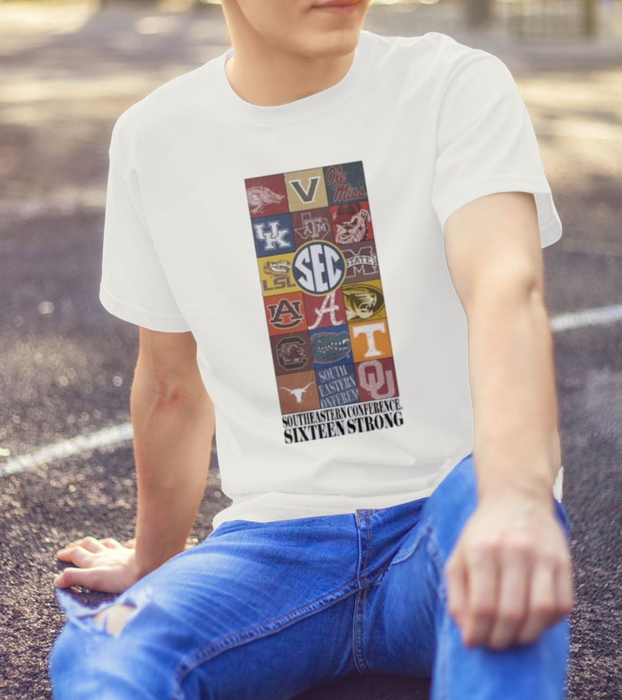Southeastern Conference SEC Sixteen Strong Ole Miss Vols Razorbacks Kentucky LSU Auburn Alabama Gamecocks Mississippi Gators Longhorns Oklahoma T-Shirt