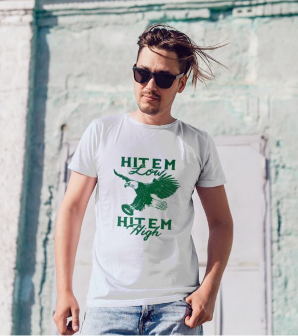 Hit Em Low Hit Em High NFL Eagles Philadelphia T-Shirt