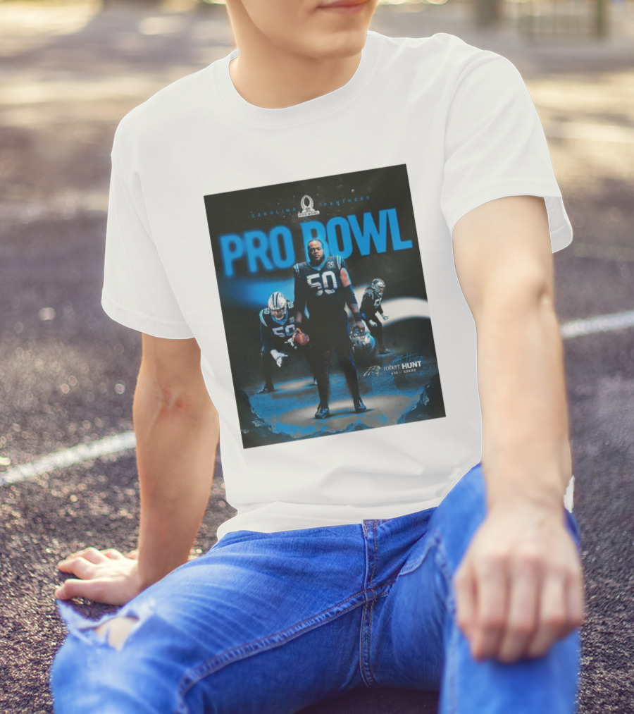 Carolina Panthers Pro Bowl 2025 Robert Hunt 50 Guard Signature NFL T-Shirt