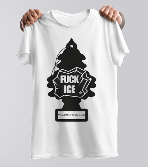 No Human Is Illegal Fuck ICE Tree Shape T-Shirt