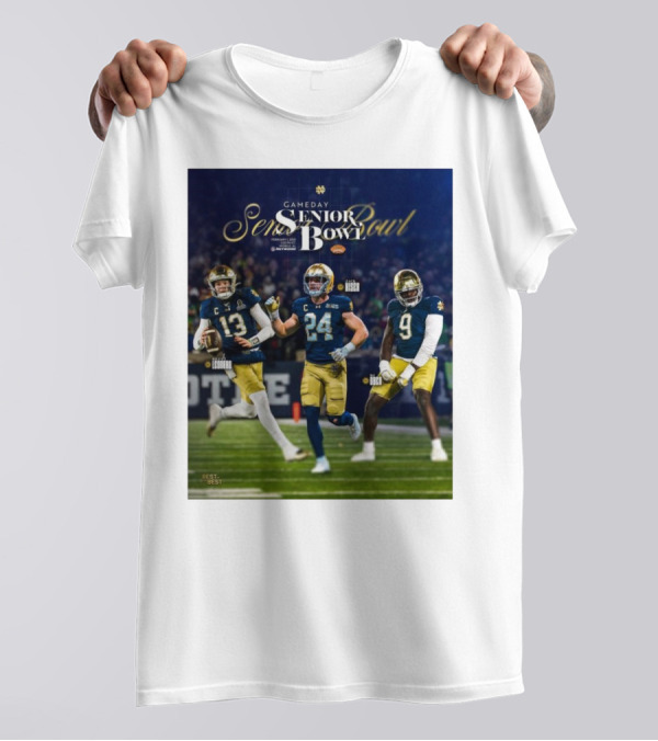 Gameday Senior Bowl February 2025 Notre Dame Fighting Irish Riley Leonard Jack Kiser RJ Oben T-Shirt