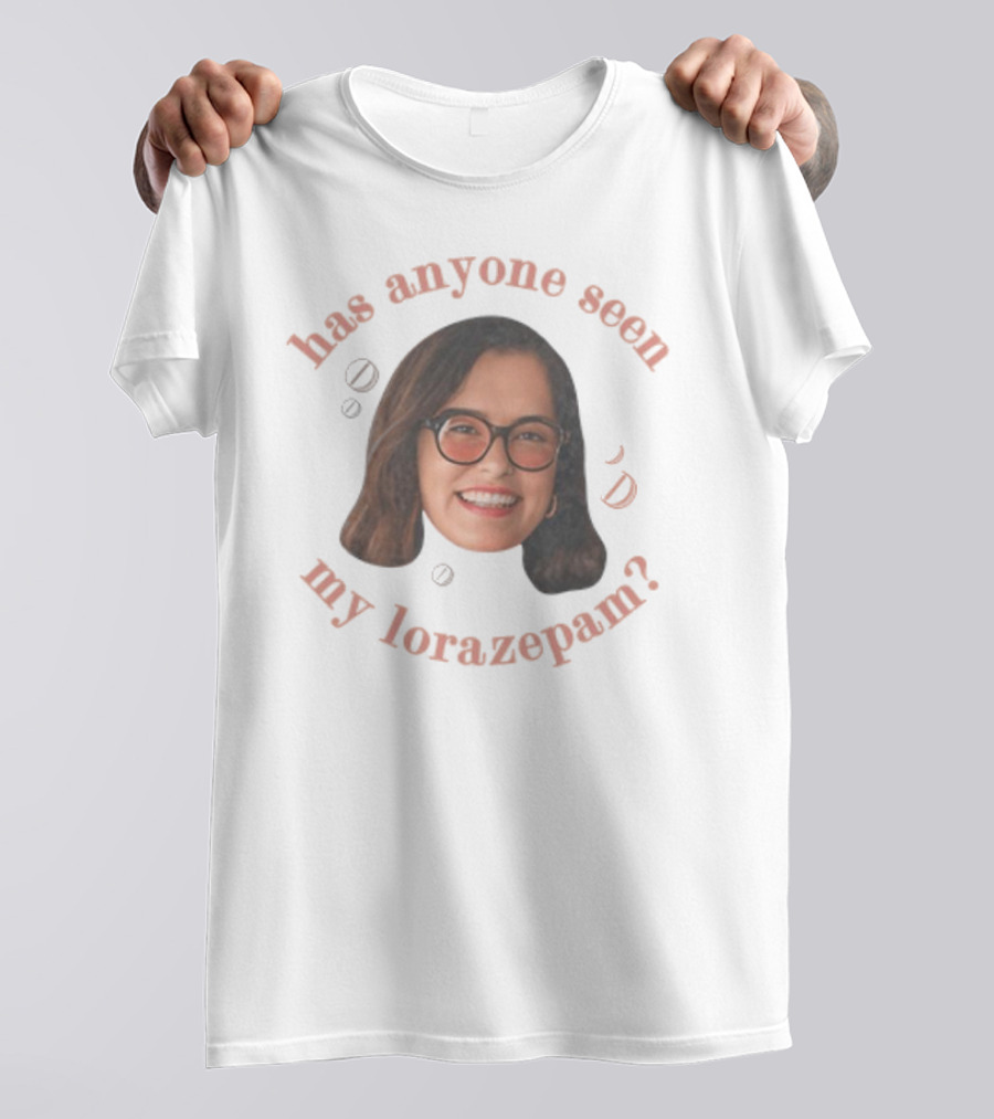 "Parker Posey Has Anyone Seen My Lorazepam Face Glasses Circular Text" T-Shirt