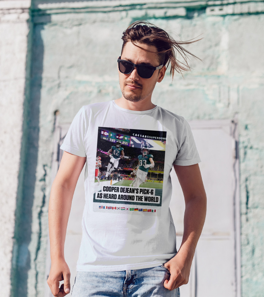 Philadelphia Eagles Cooper Dejean’s Pick-6 As Heard Around The World Flags T-Shirt