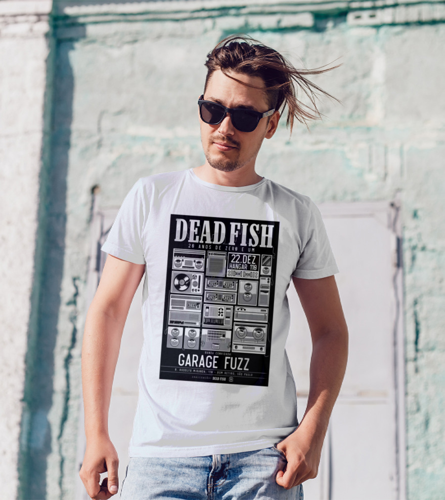 Dead Fish 20 Anos De Zero E Um 22 Dez Hangar 110 Garage Fuzz São Paulo T-Shirt