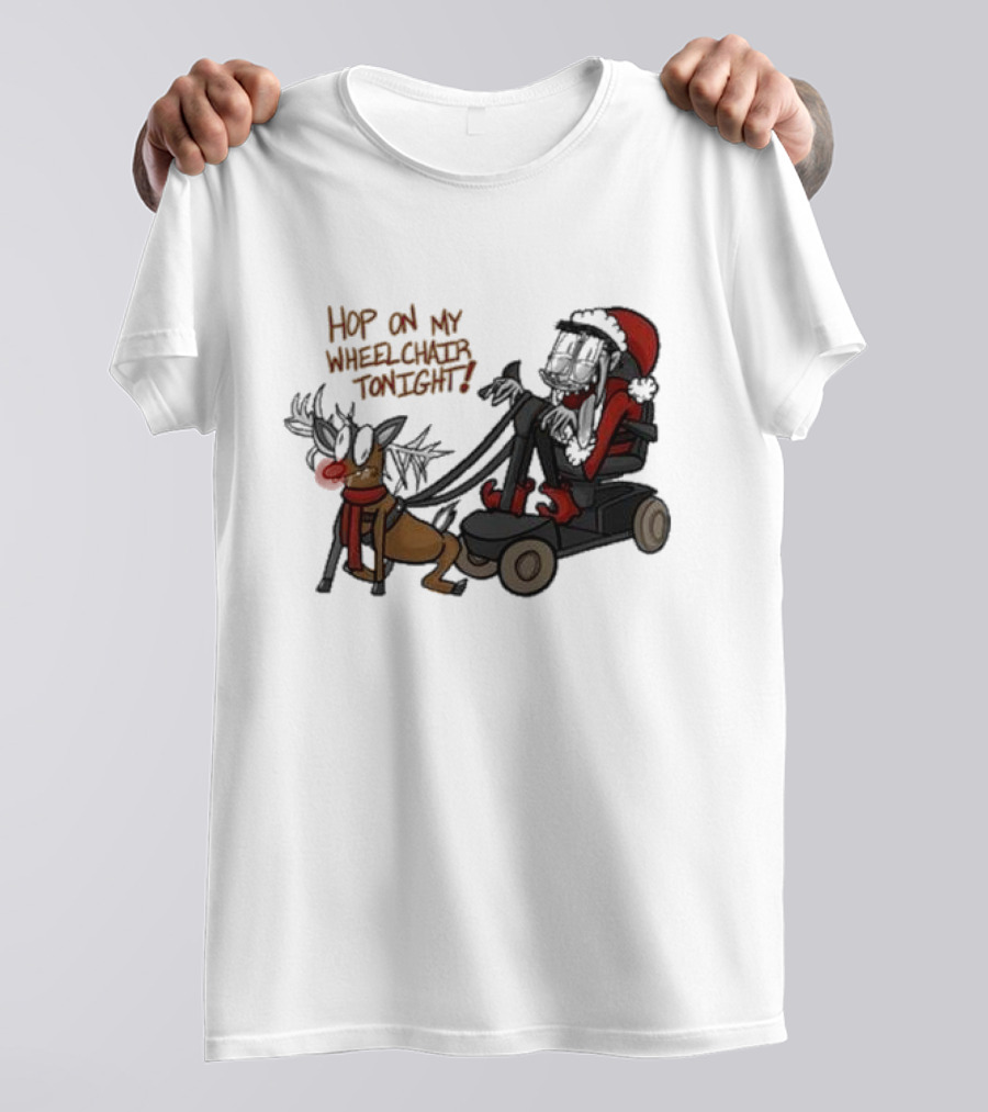 Hop On My Wheelchair Tonight Ricky Berwick Dog Winter Outfit T-Shirt