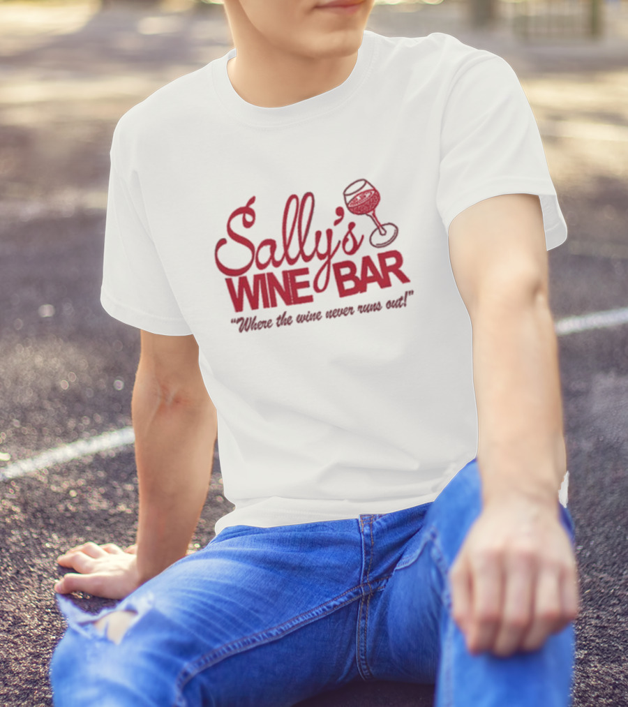 Sally's Wine Bar Where The Wine Never Runs Out With Glass Icon T-Shirt