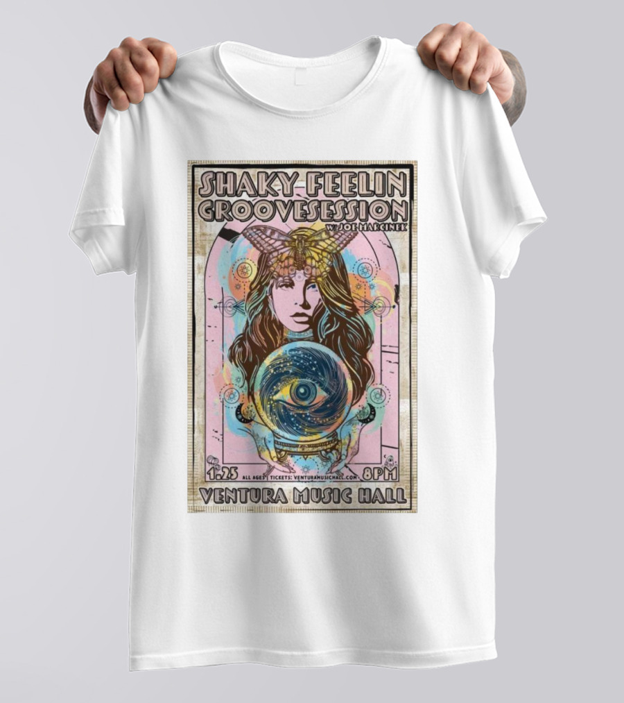 Shaky Feelin Groovession W/ Joe Marcinek Ventura Music Hall 1:25 8PM T-Shirt