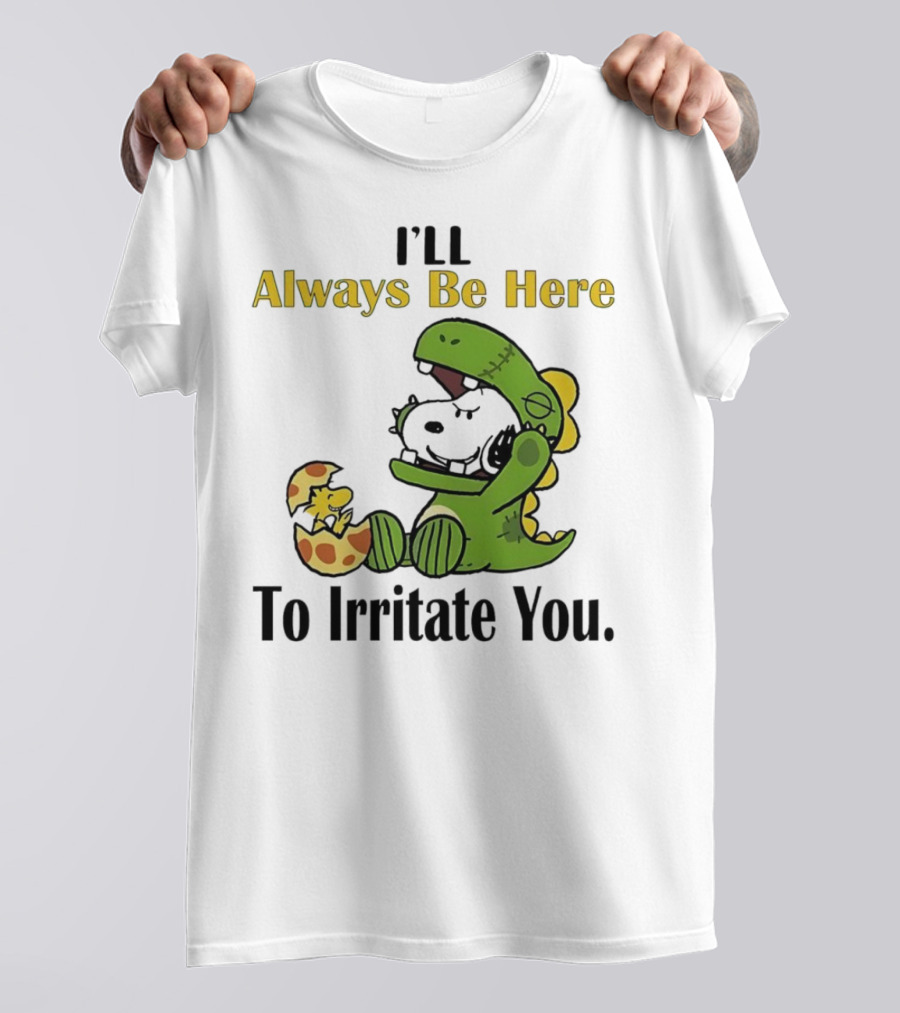 Always Be Here Dinosaur Snoopy Woodstock Egg T-Shirt