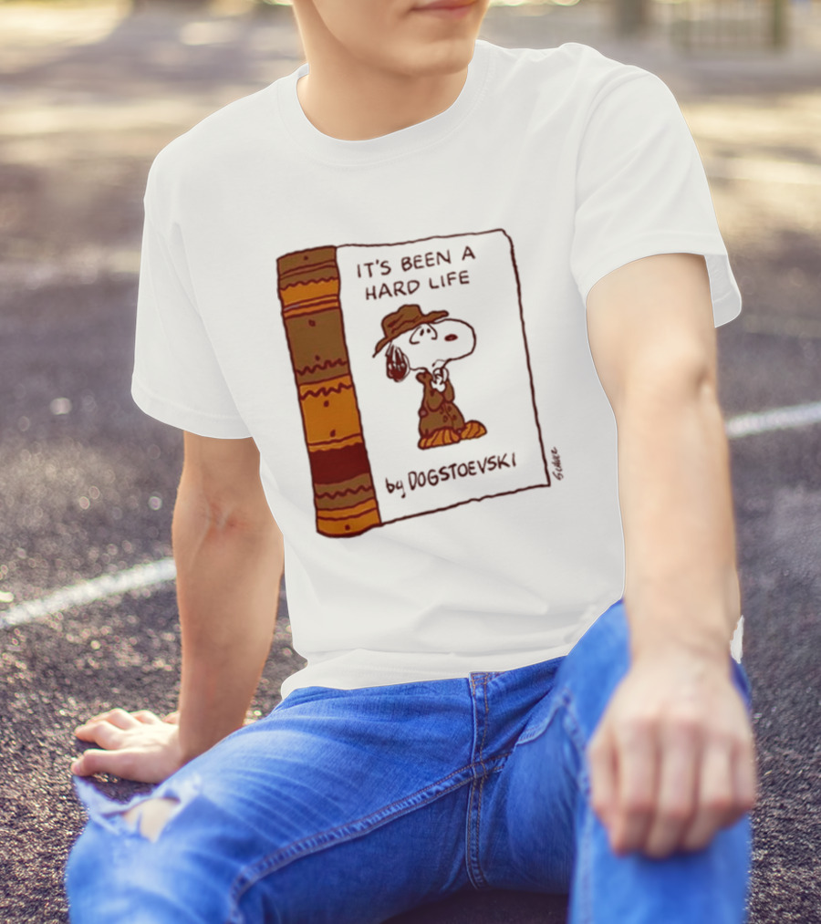 It's Been A Hard Life By Dogstoevski Snoopy Book Cover T-Shirt