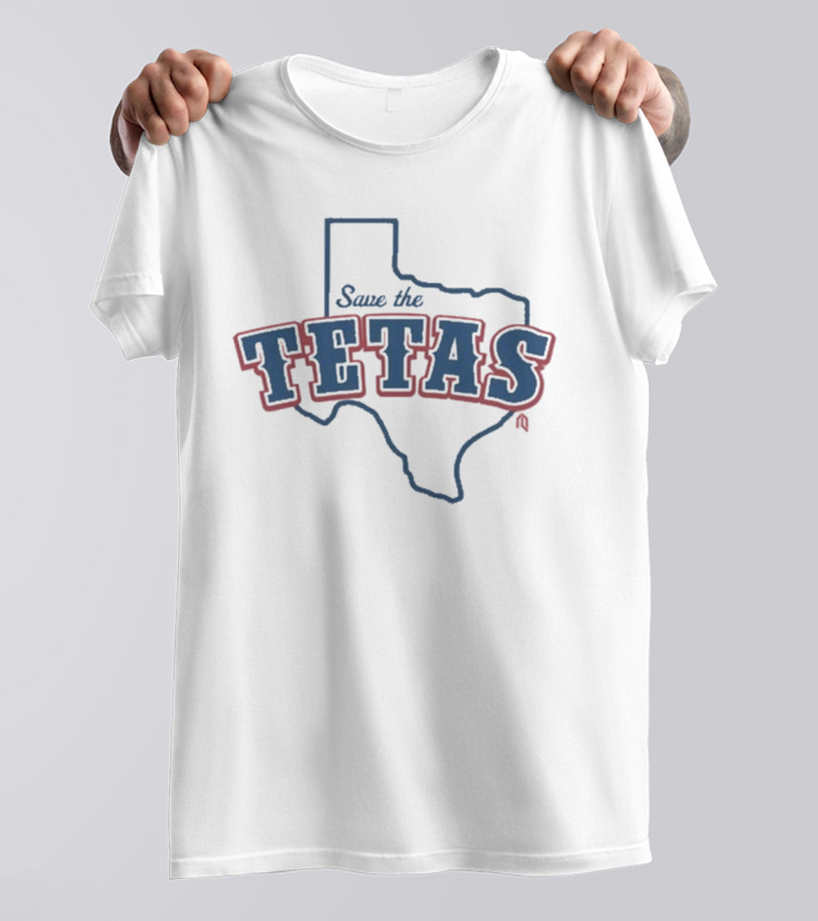 Save The Tetas 2025 T-Shirt