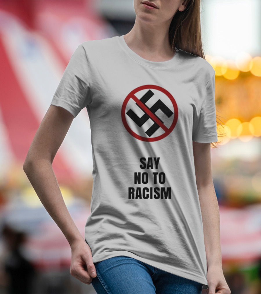 Say No To Racism Anti-Swastika Symbol Red Circle Slash T-Shirt