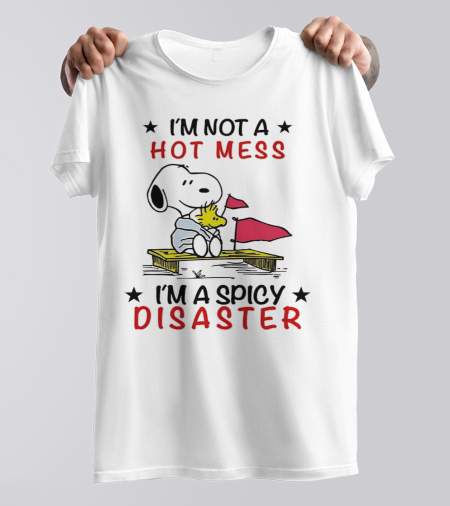 Snoopy I'm Not A Hot Mess I'm A Spicy Disaster Woodstock Hug Peanuts T-Shirt