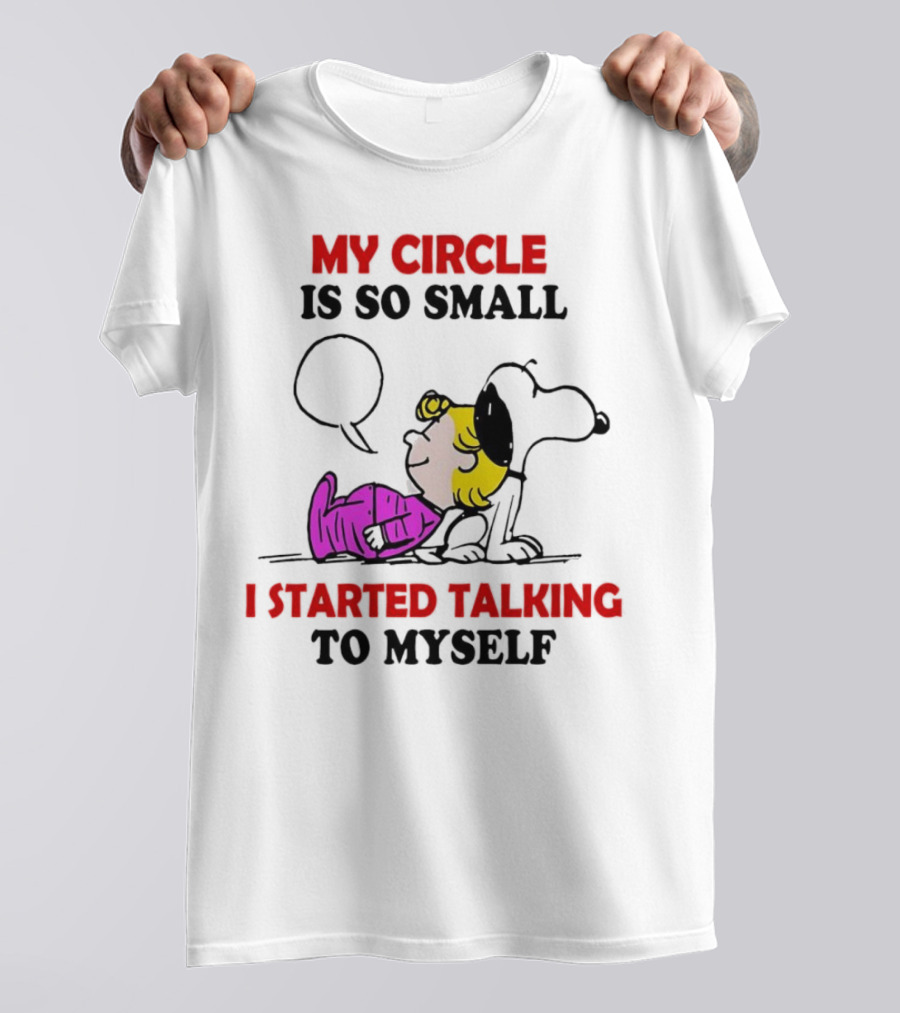 Snoopy My Circle Is So Small I Started Talking To Myself Peanuts Lucy T-Shirt