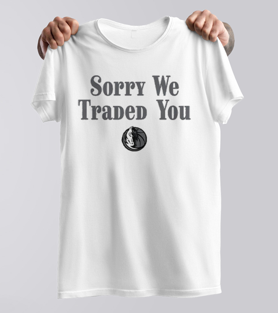 Sorry We Traded You Dallas Mavericks Iconic Symbol Display T-Shirt