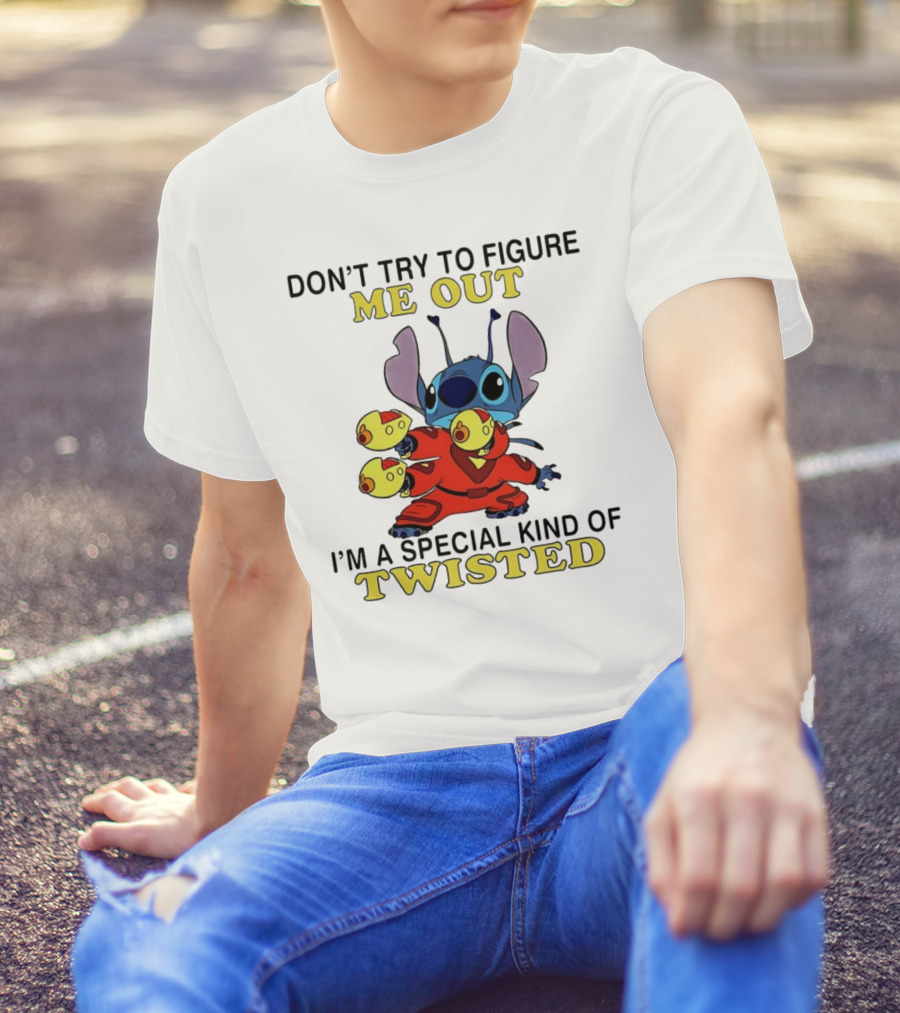Stitch Don't Try To Figure Me Out I'm A Special Kind Of Twisted T-Shirt