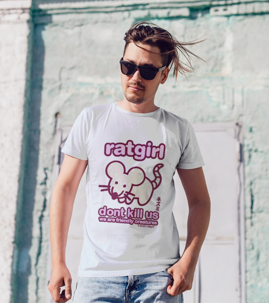 Ratgirl Dont Kill Us We Are Friendly Creatures Stray Rats T-Shirt