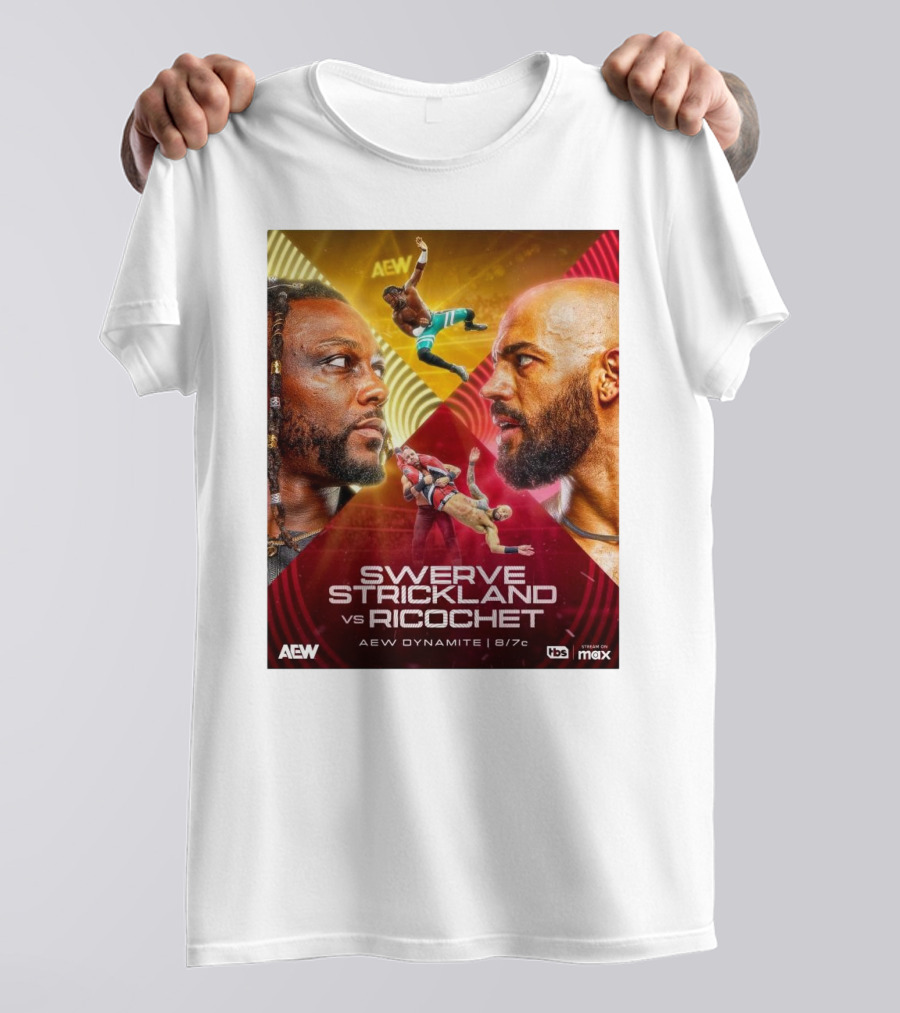 AEW Dynamite Swerve Strickland Vs Ricochet 8 7 2025 Live On Tbs Stream On Max T-Shirt