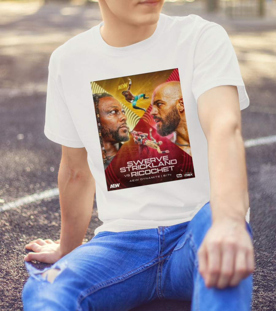AEW Dynamite Swerve Strickland Vs Ricochet 8 7 2025 Live On Tbs Stream On Max T-Shirt