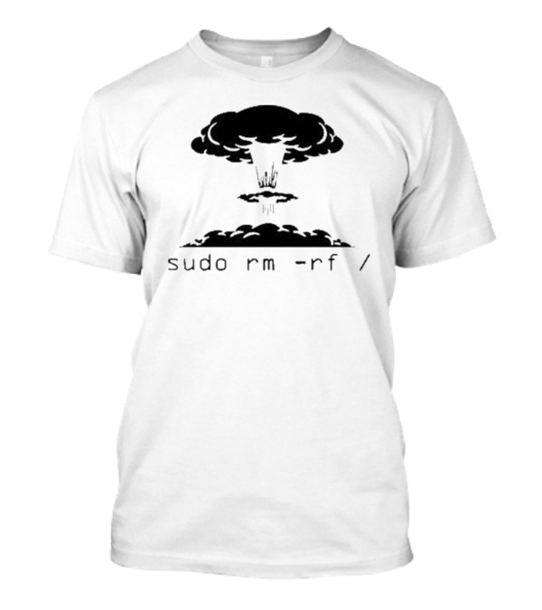 Sysxplore Sudo Rm Rf Kaboom Nuclear Explosion T-Shirt
