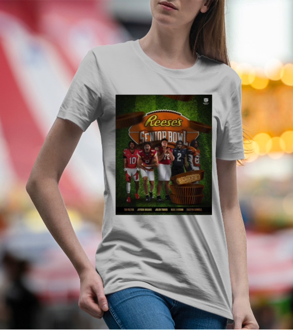 Tai Felton Jayden Higgins Jalen Travis Kobe Hudson Barryn Sorrell 2025 Reese’s Senior Bowl Mobile AL T-Shirt