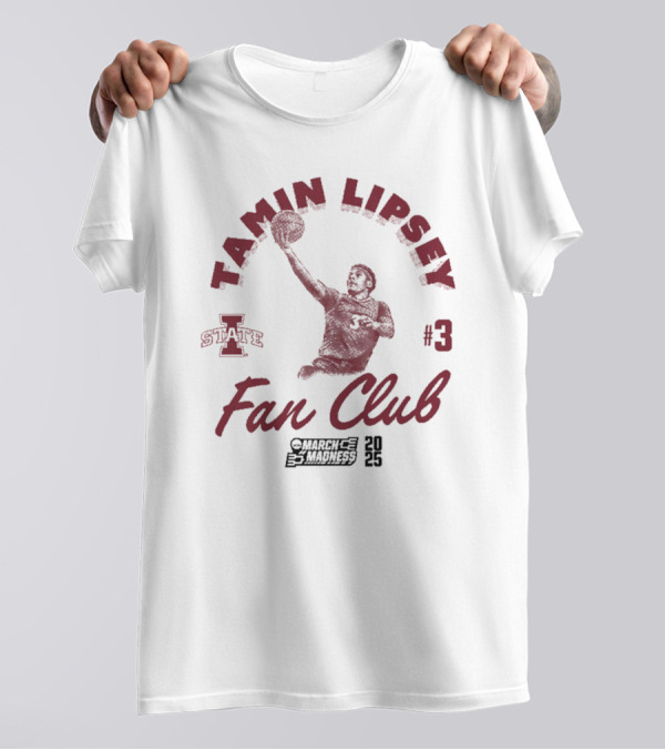 Tamin Lipsey Fan Club Iowa State Cyclones Basketball #3 March Madness T-Shirt